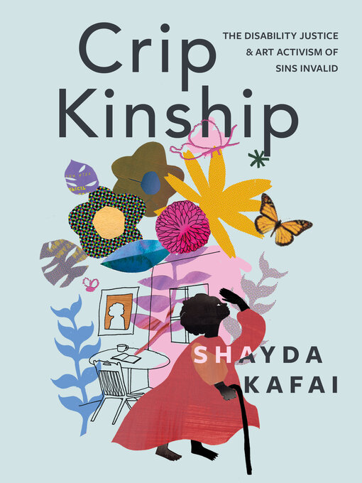 Title details for Crip Kinship by Shayda Kafai - Wait list